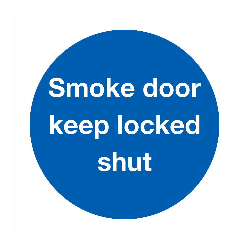 Smoke door keep locked shut (Marine Sign)