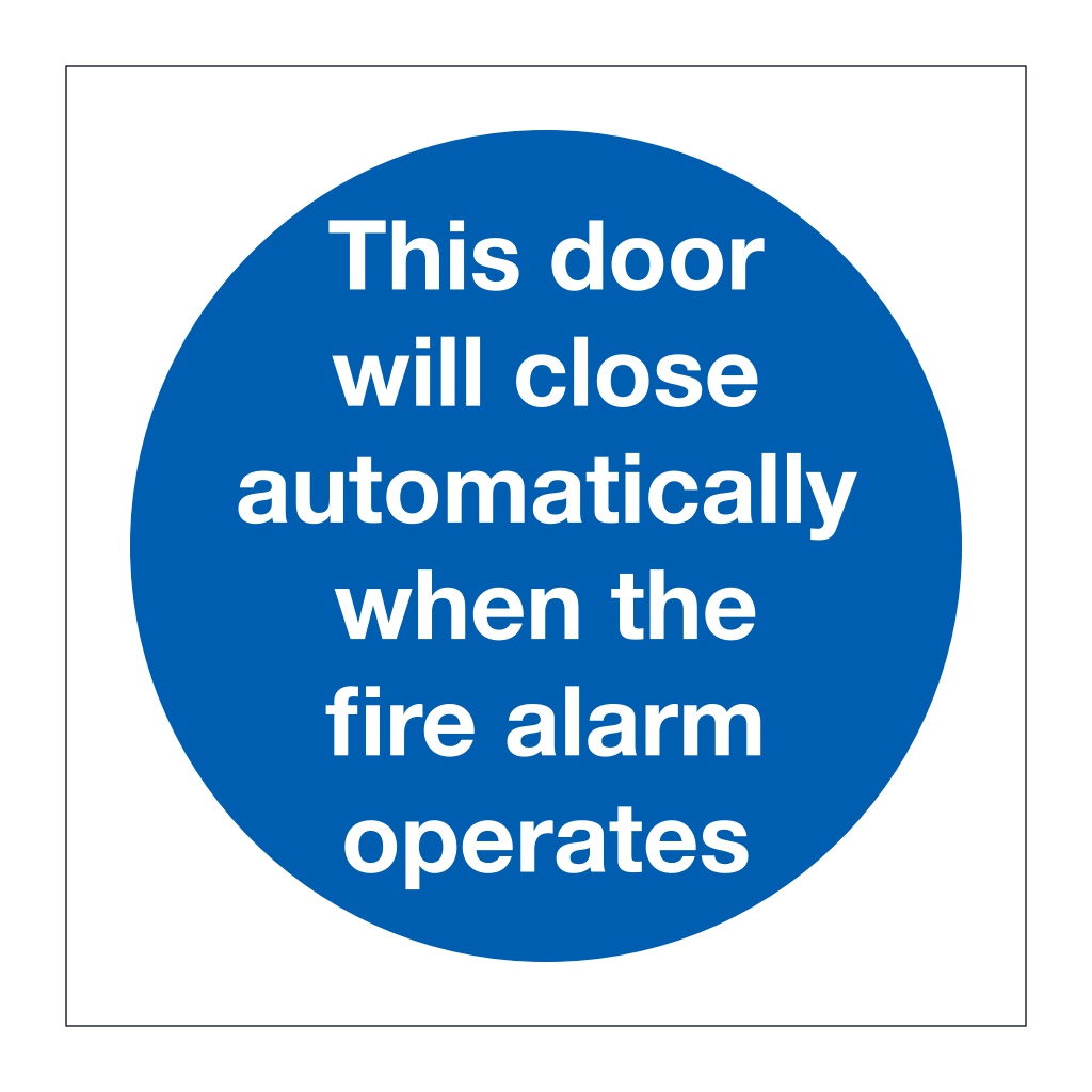 This door will close automatically when the fire alarm operates (Marine Sign)