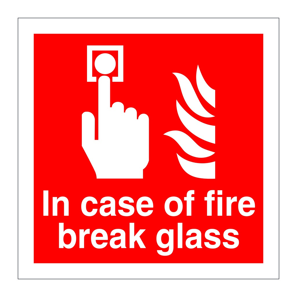 In case of fire break glass with text (Marine Sign)