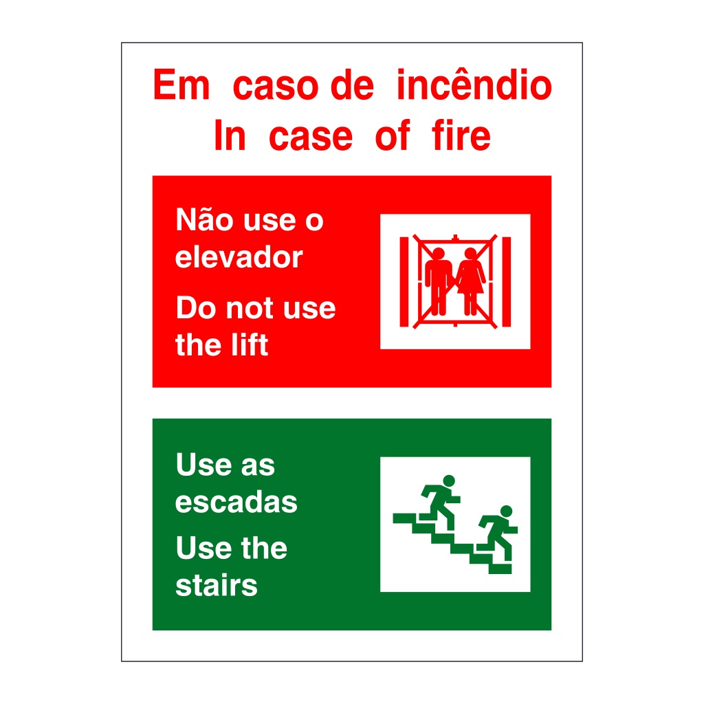 In case of fire Do not use the lift Bilingual English Portuguese (Marine Sign)