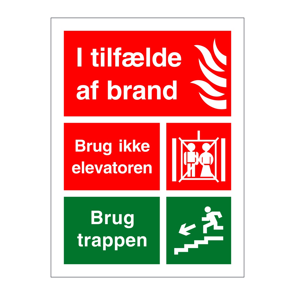 In case of fire Do not use the lift Danish (Marine Sign)