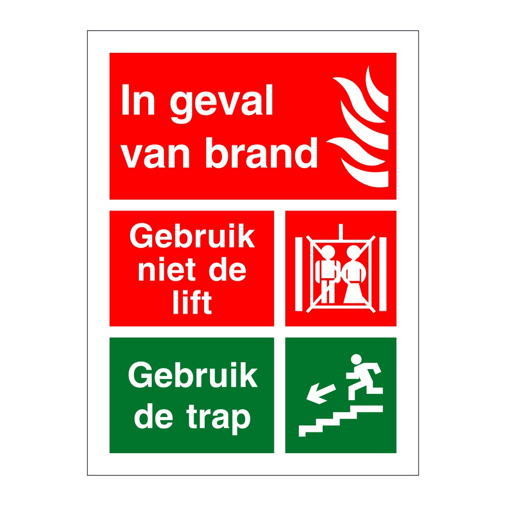 In case of fire Do not use the lift Dutch (Marine Sign)