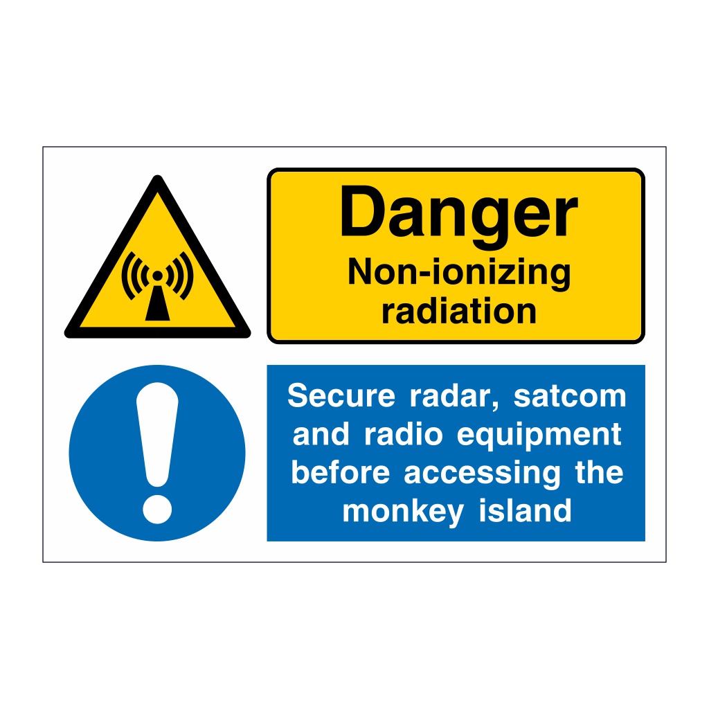 Danger Non-ionizing radiation Secure radar satcom and radio equipment (Marine Sign)
