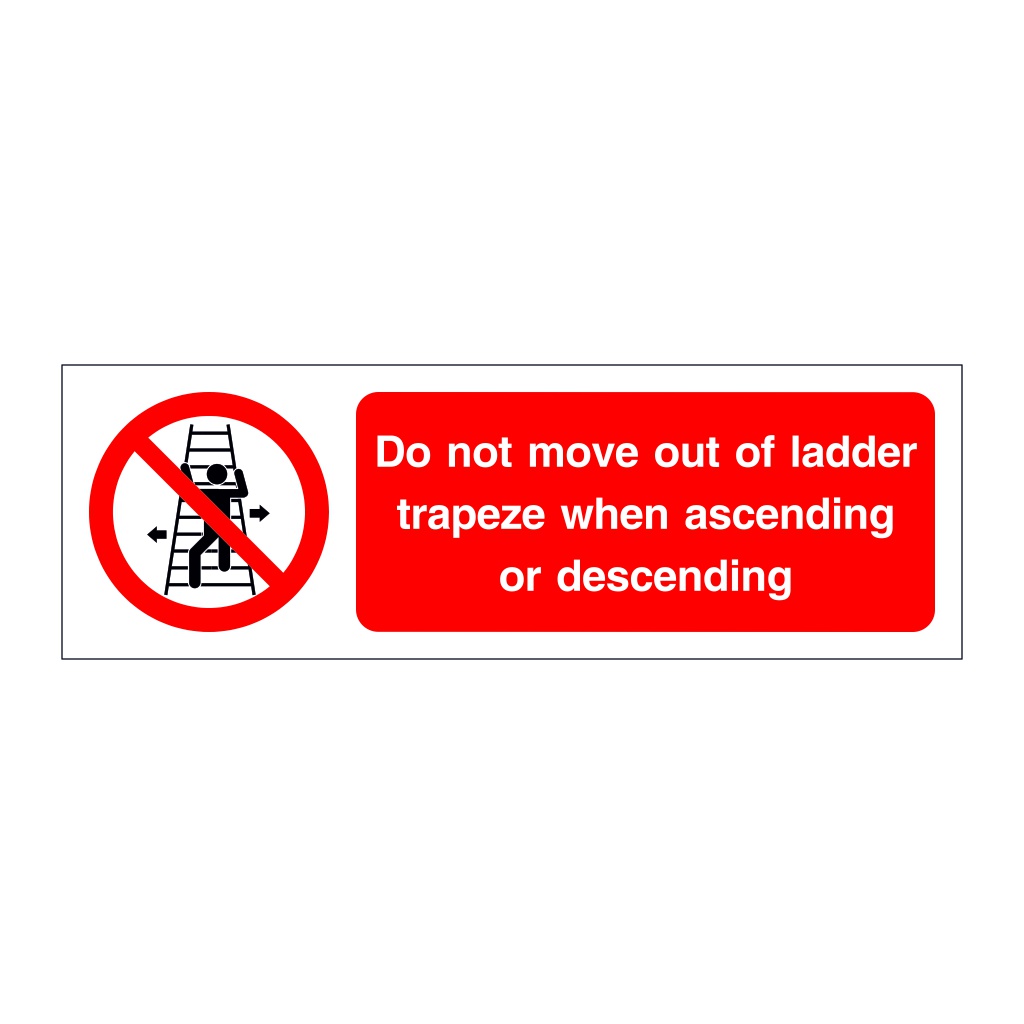 Do not move out of ladder trapeze when ascending or descending (Offshore Wind Sign)