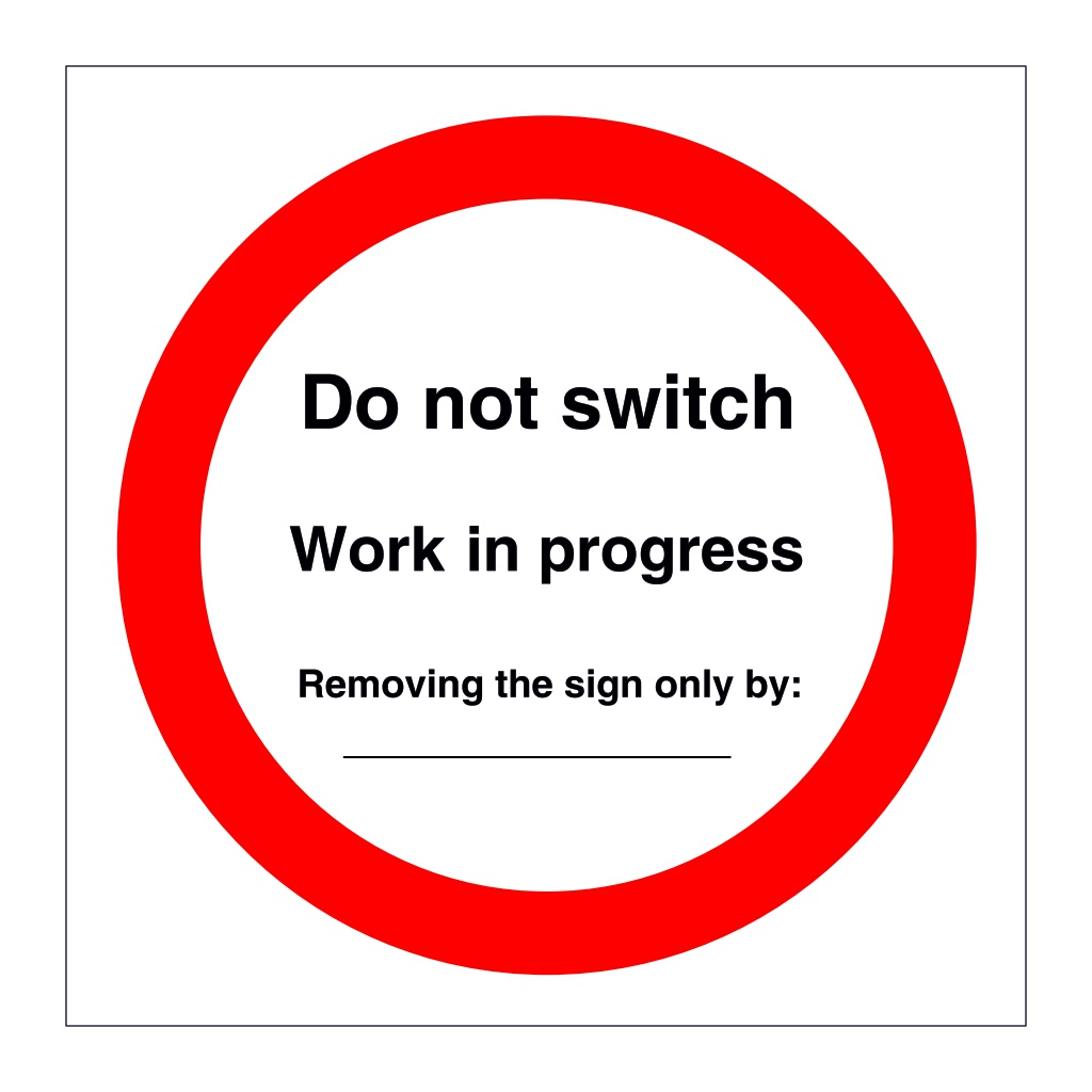 Do not switch Work in progress (Offshore Wind Sign)