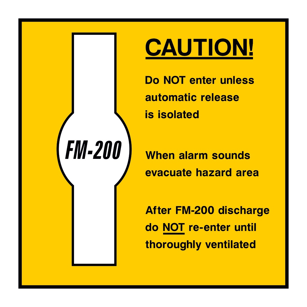 Caution FM-200 sign