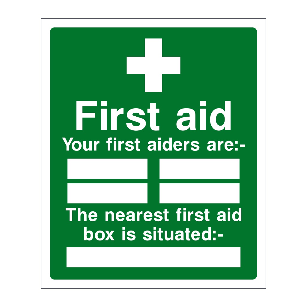 First aid Your first aiders are/Nearest first aid box is sign