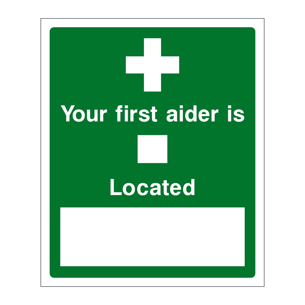 Your first aider is located sign