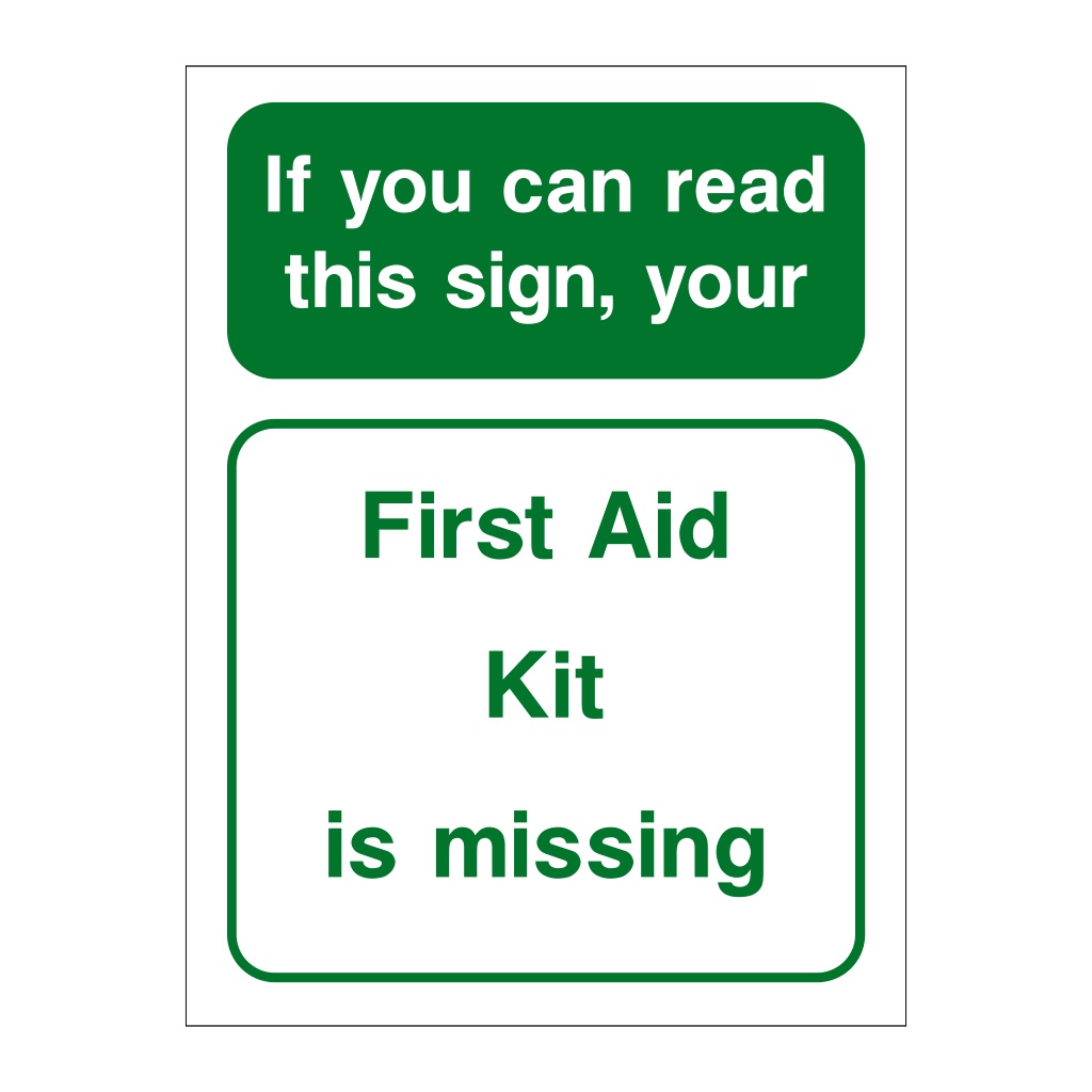 First Aid kit is missing sign