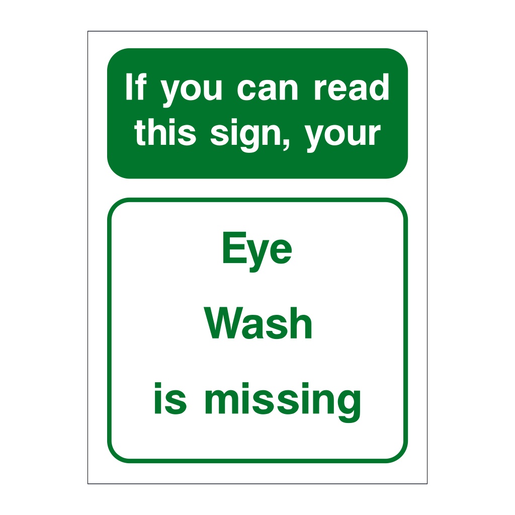 Eye wash is missing sign