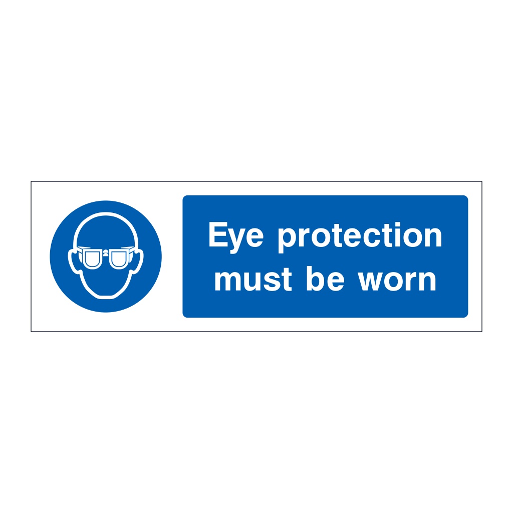 Eye protection must be worn sign