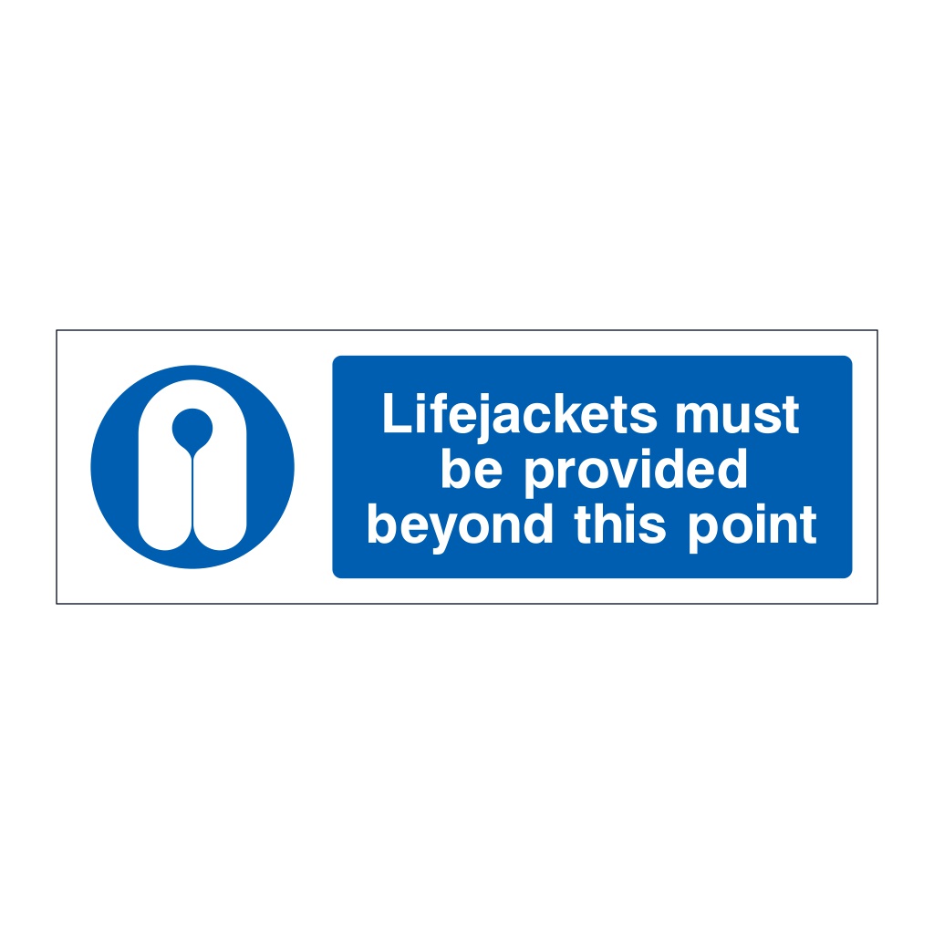 Lifejackets must be provided beyond this point sign