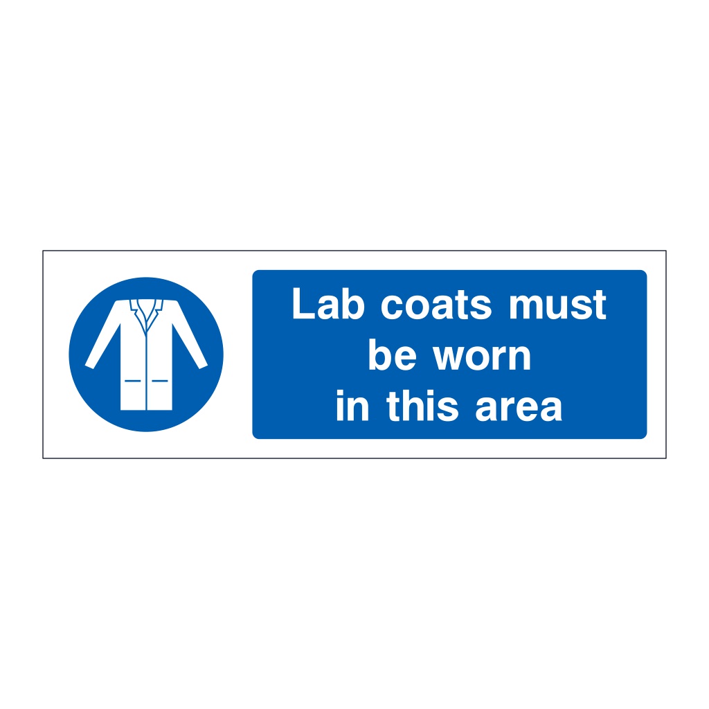 Lab coats must be worn in this area sign