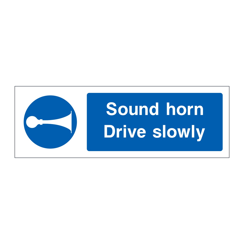 Sound horn drive slowly sign