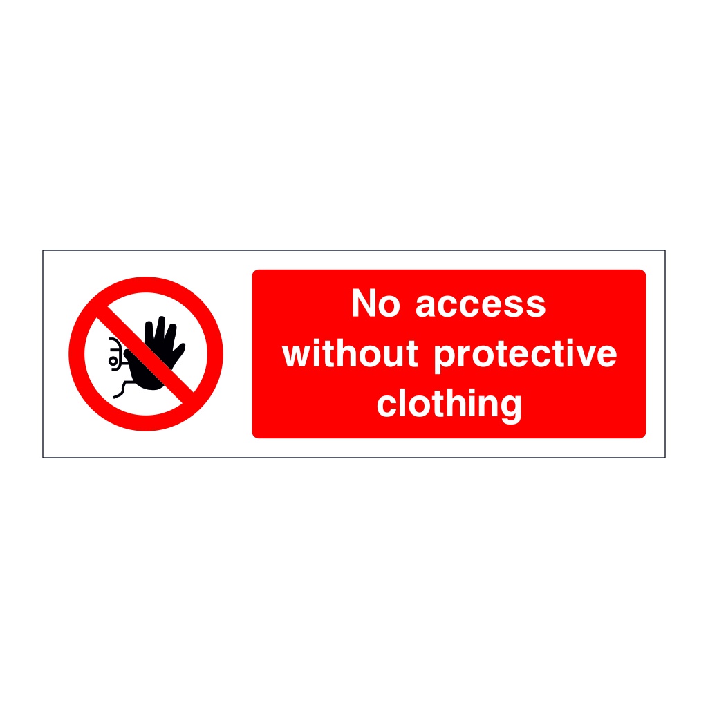 No access without protective clothing sign