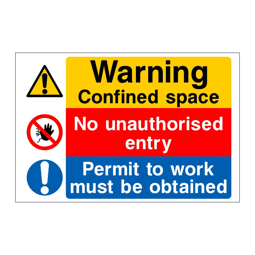 Warning confined space No unauthorised entry Permit to work must be obtained sign