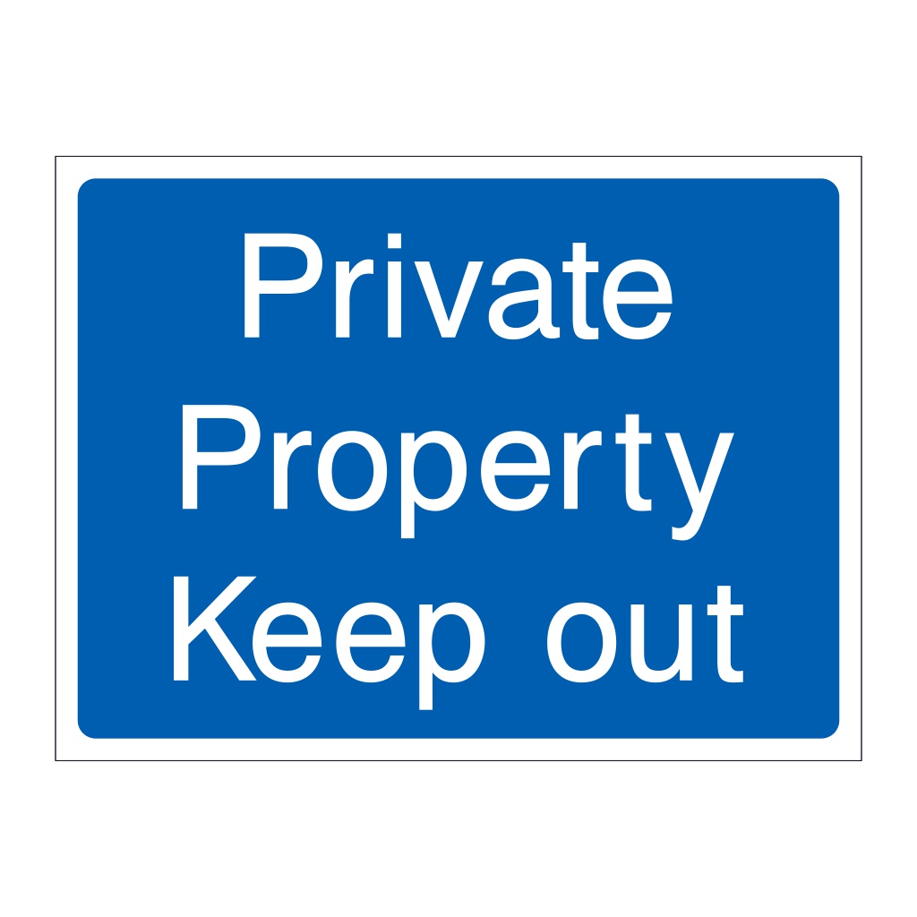 Private property keep out sign