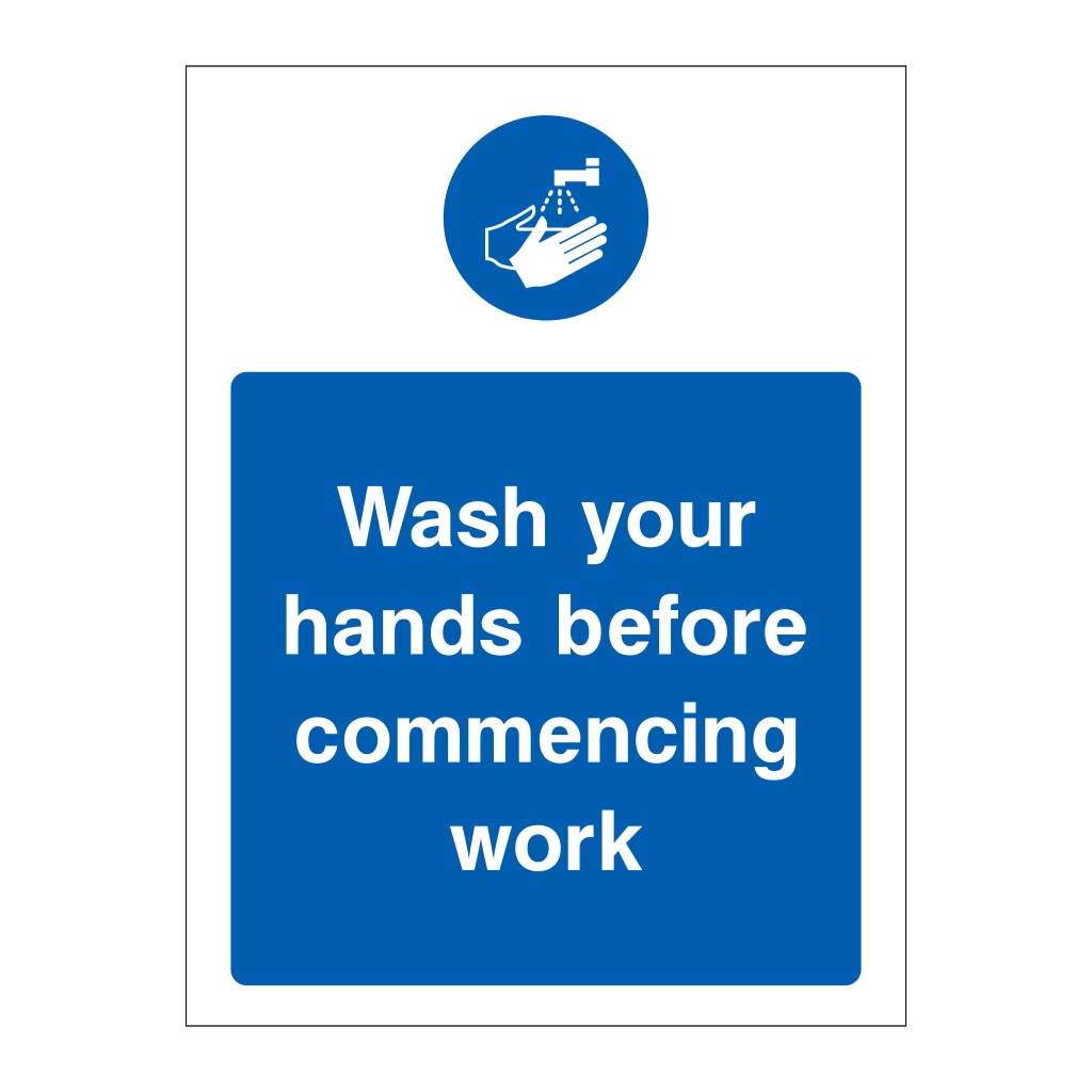 Wash your hands before commencing work sign