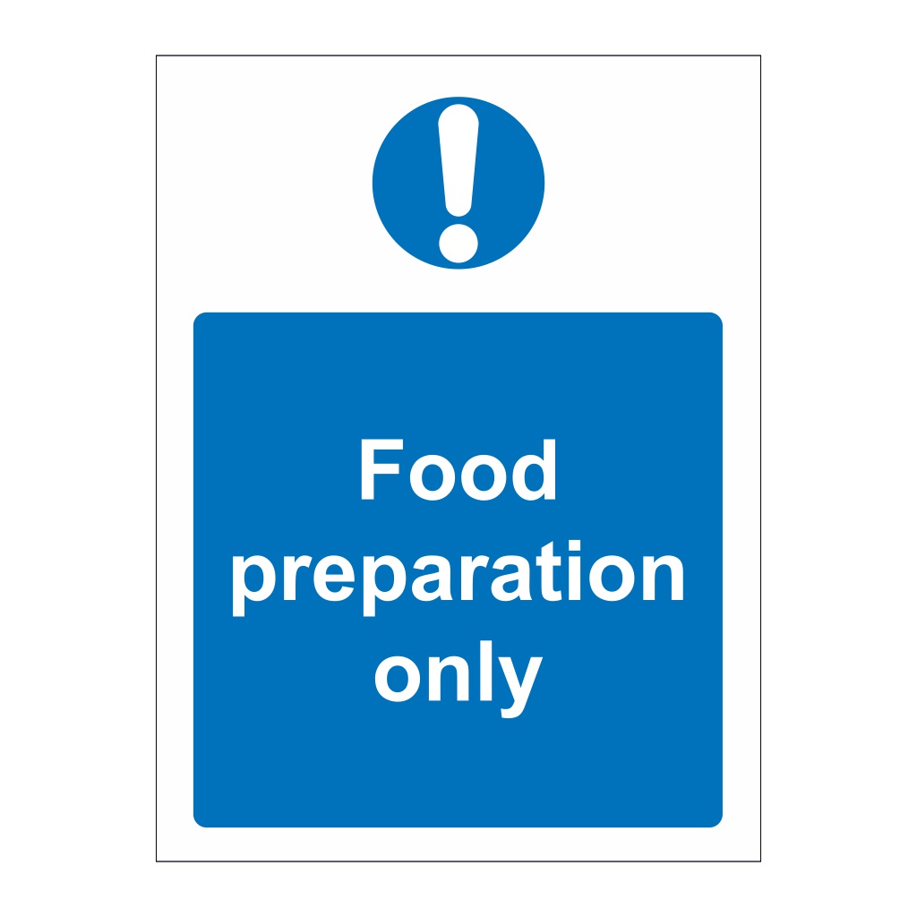 Food preparation only sign