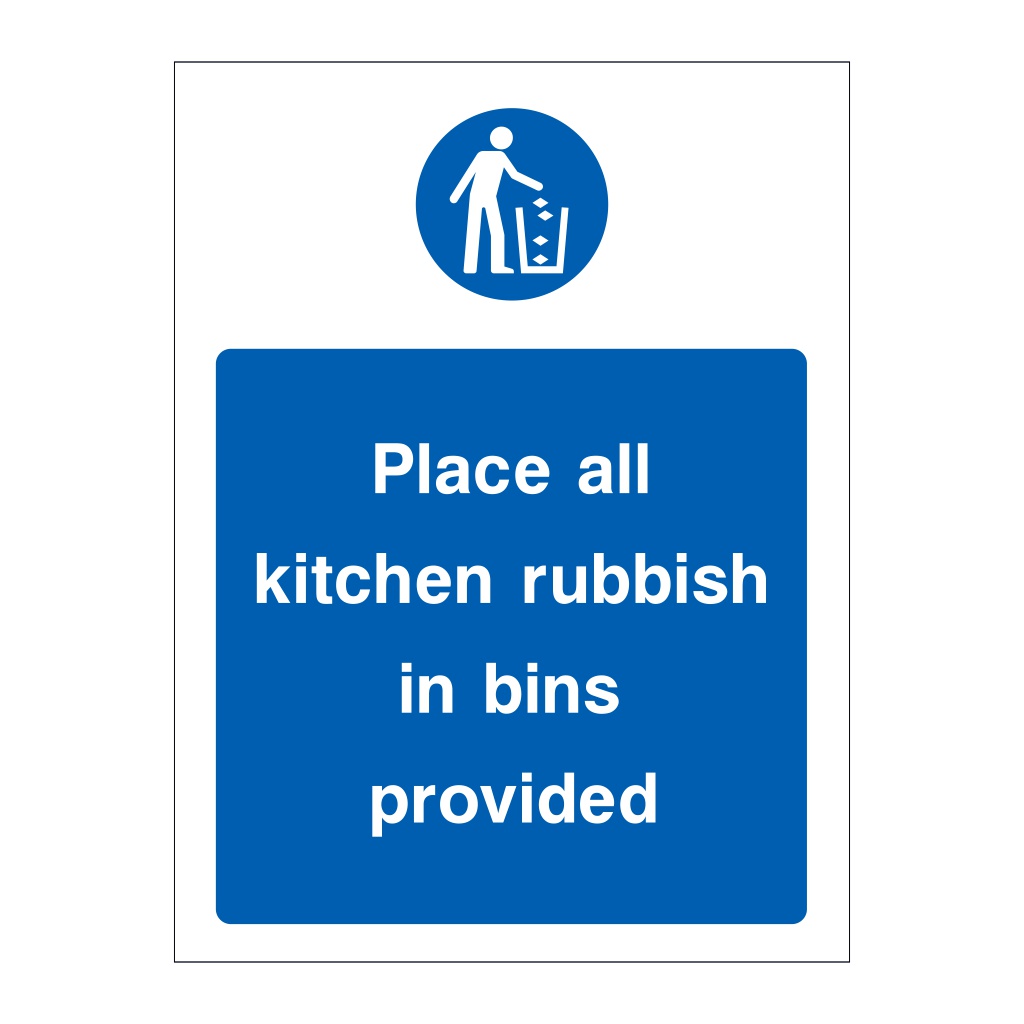 Place all kitchen rubbish in bins provided sign