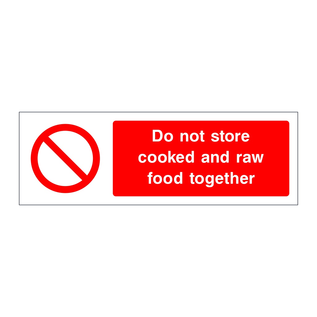 Do not store cooked and raw food together sign