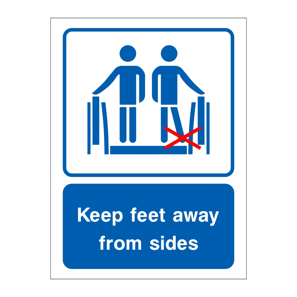 Keep feet away from sides sign