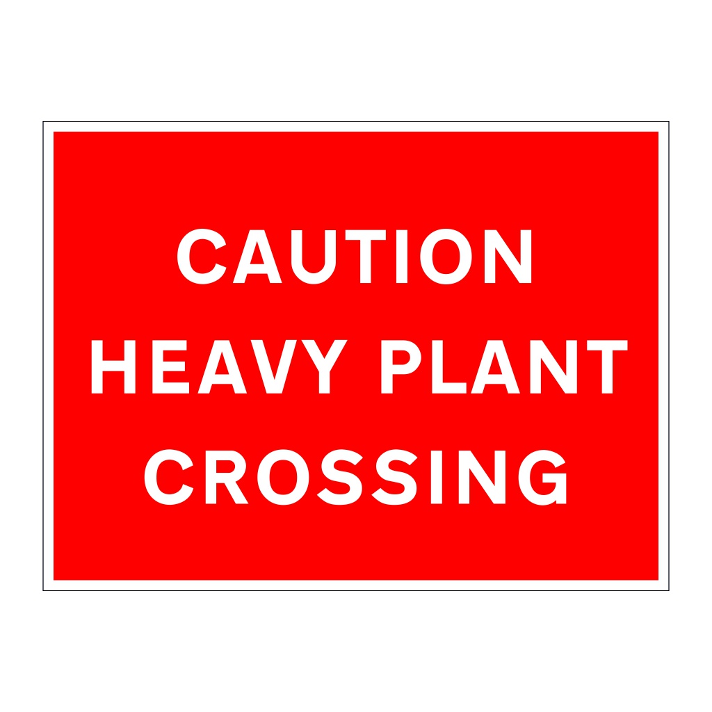 Caution heavy plant crossing sign