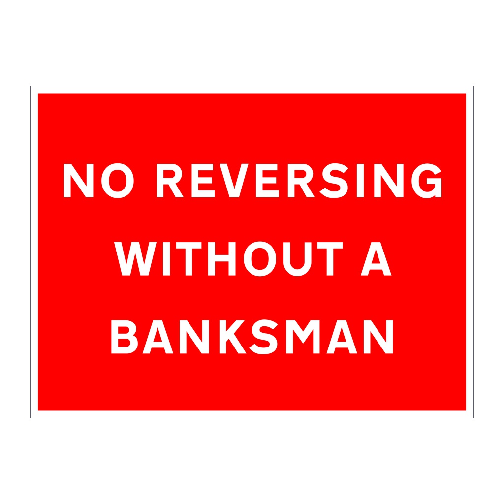 No reversing without a banksman sign