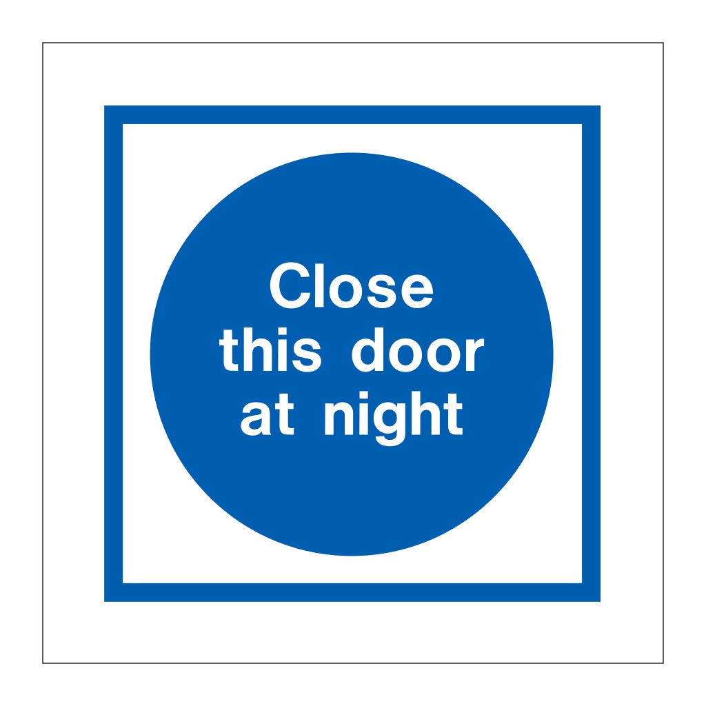 Close this door at night (Marine Sign)