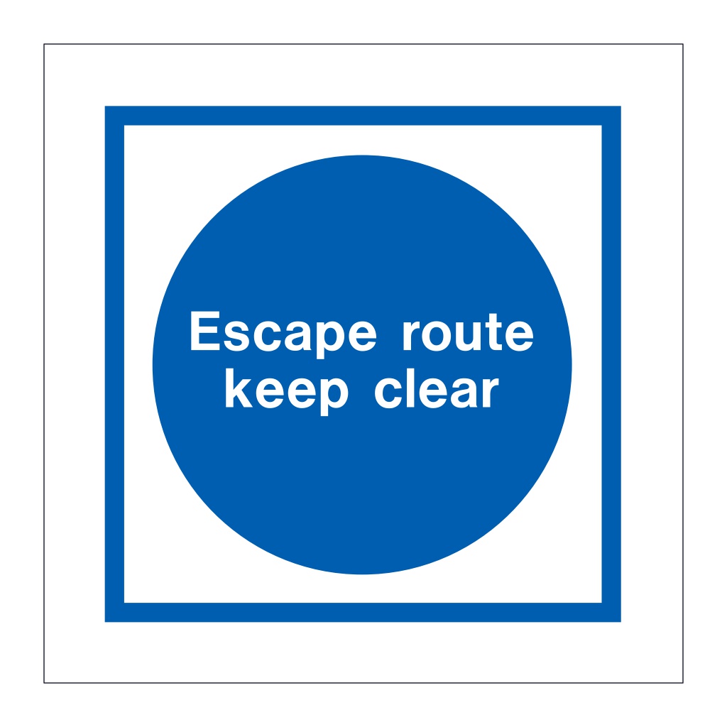 Escape route keep clear (Marine Sign)