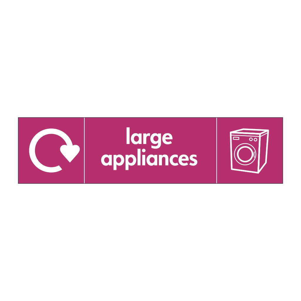 Large appliances with WRAP recycling logo & icon sign