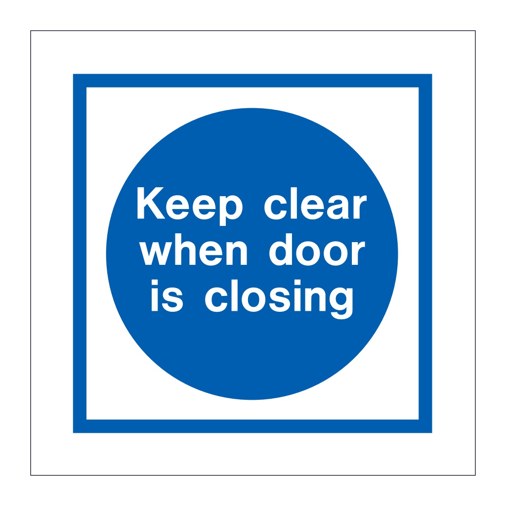 Keep clear when door is closing (Marine Sign)
