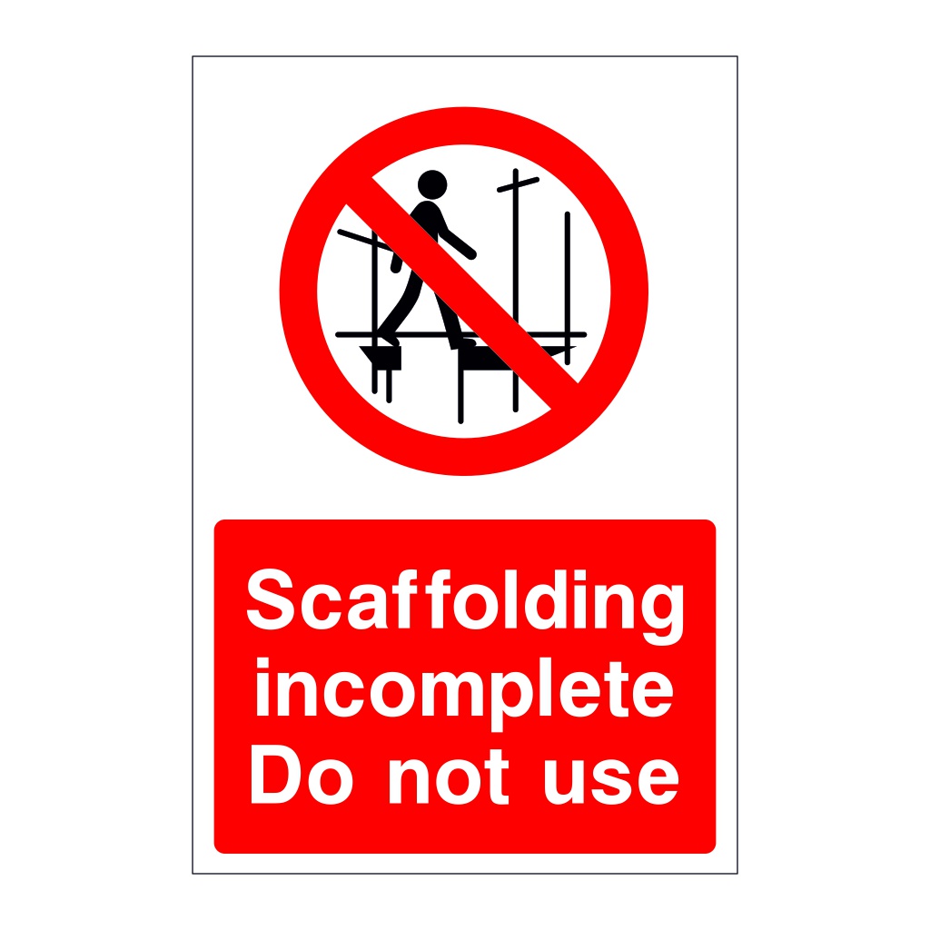 Scaffolding incomplete Do not use sign