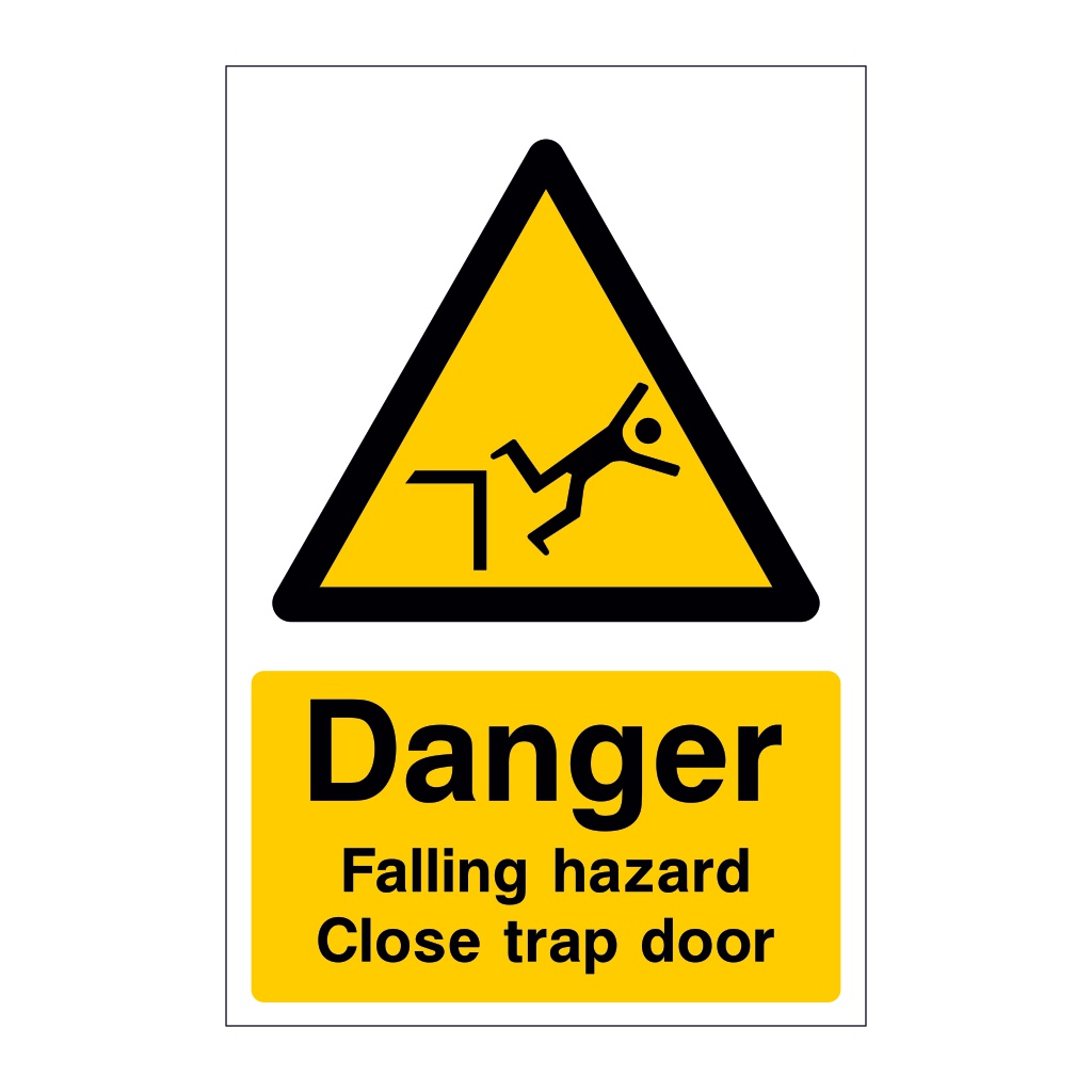 Danger Falling hazard Close trap door sign