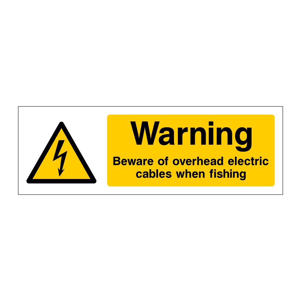 Warning Beware of overhead electric cables when fishing sign