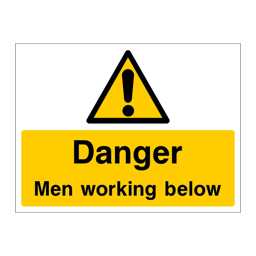 Danger Men working below sign