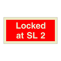 Locked at SL 2 (Marine Sign)