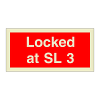 Locked at SL 3 (Marine Sign)