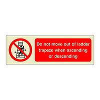 Do not move out of ladder trapeze when ascending or descending (Offshore Wind Sign)