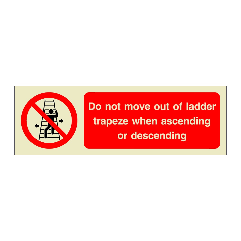 Do not move out of ladder trapeze when ascending or descending (Offshore Wind Sign)