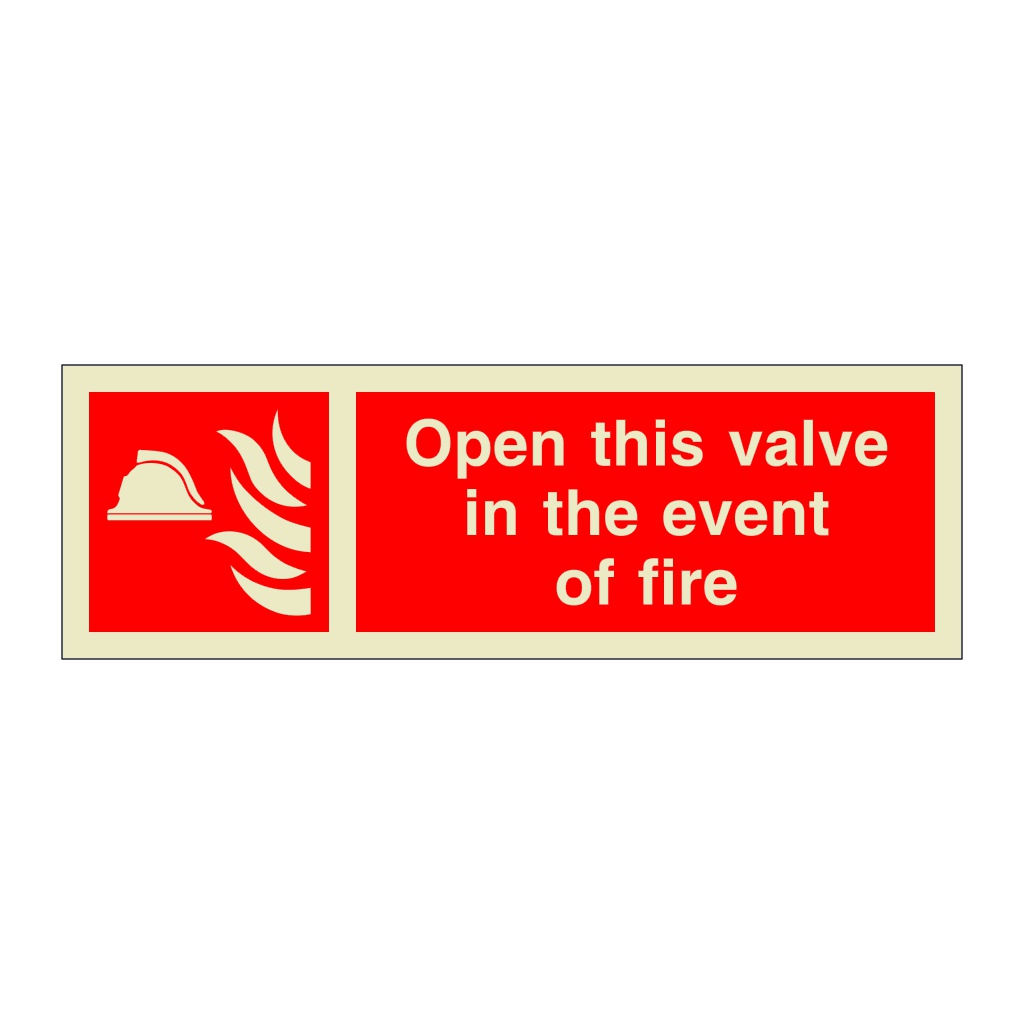 Open this valve in the event of fire with text (Marine Sign)