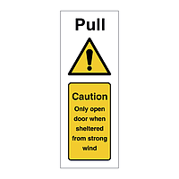 Pull Caution only open door when sheltered from strong wind (Marine Sign)