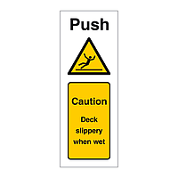 Push Caution deck slippery when wet (Marine Sign)