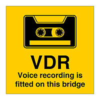 VDR Voice recording is fitted on this bridge (Marine Sign)