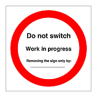 Do not switch Work in progress (Offshore Wind Sign)