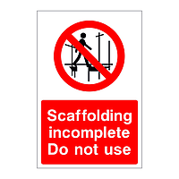 Scaffolding incomplete Do not use sign