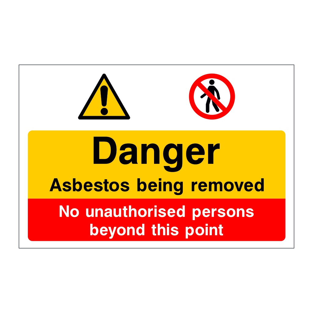 Danger Asbestos being removed No unauthorised persons sign