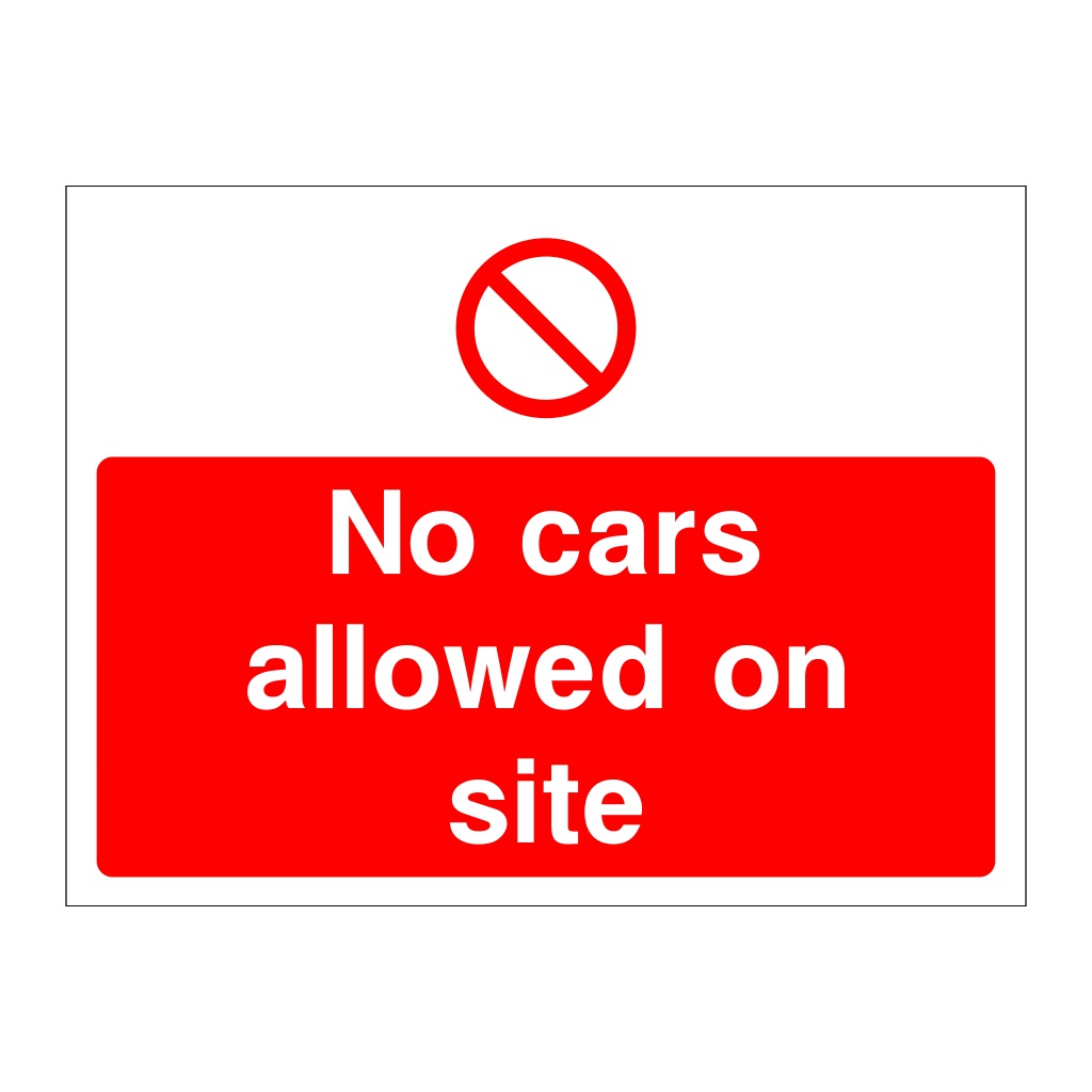 No cars allowed on site sign