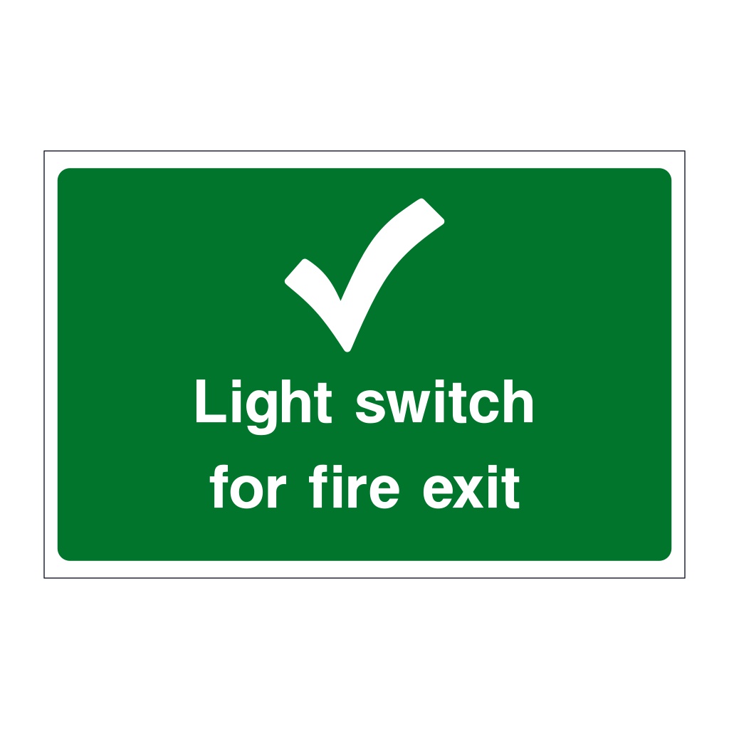 Light switch for fire exit sign