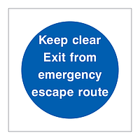 Keep clear Exit from emergency escape route sign
